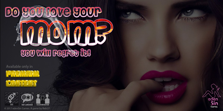 EdenSin Do You Love Your Mom Full game Porn Game